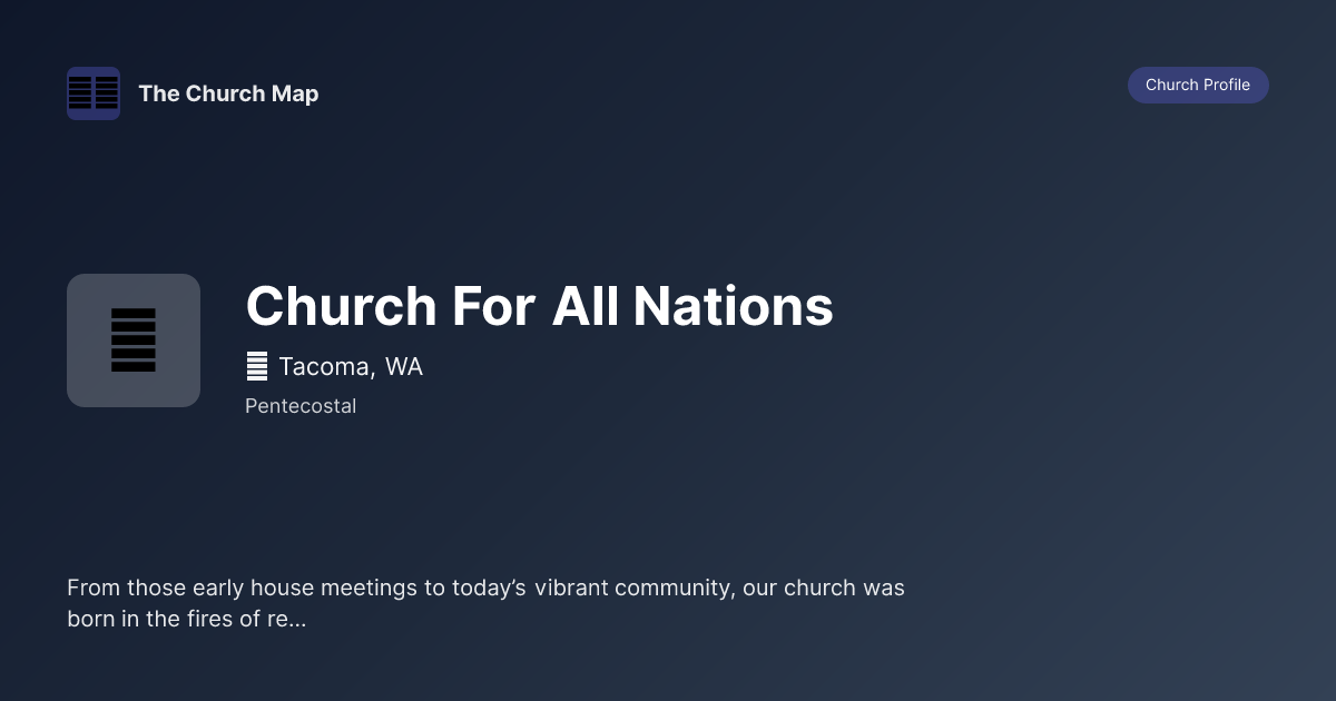 Church For All Nations | Pentecostal Church in Tacoma, WA | The Church Map