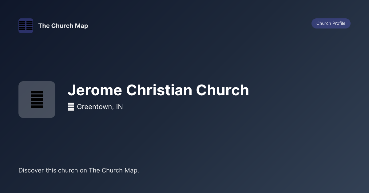 Jerome Christian Church | Church in Greentown, IN | The Church Map
